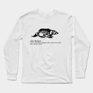 Honey Badger Long Sleeve T-Shirt